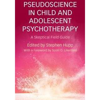 Pseudoscience in Child and Adolescent Psychotherapy