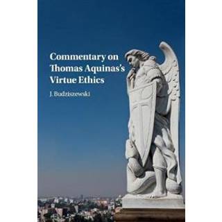 Commentary on Thomas Aquinas's Virtue Ethics