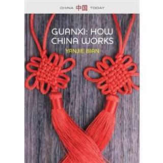 Guanxi, How China Works