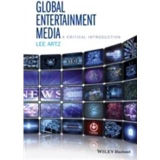 Global Entertainment Media: A Critical Introduction