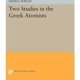 Two Studies in the Greek Atomists