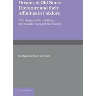 Dreams in Old Norse Literature and their Affinities in Folklore