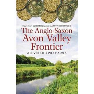The Anglo-Saxon Avon Valley Frontier