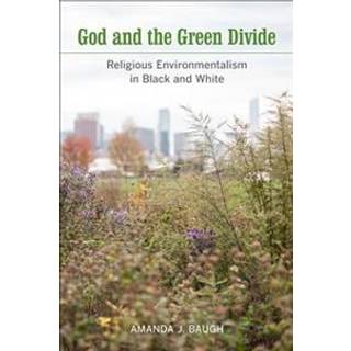God and the Green Divide