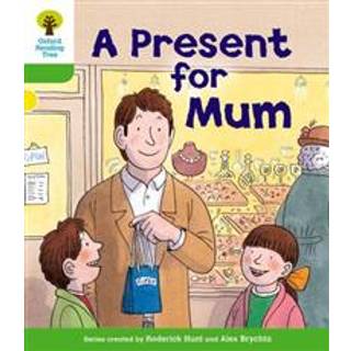 Oxford Reading Tree: Level 2: First Sentences: A Present for Mum