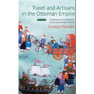 Travel and Artisans in the Ottoman Empire