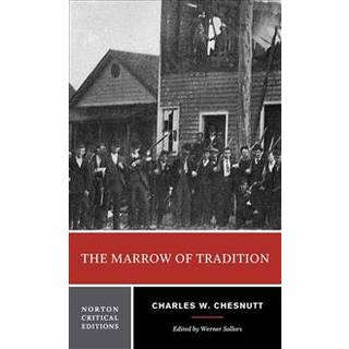 The Marrow of Tradition