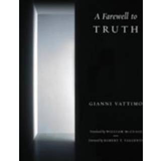 A Farewell to Truth