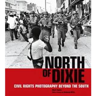 North of Dixie - Civil Rights Photography Beyond the South