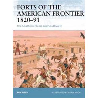 Forts of the American Frontier 1820-91