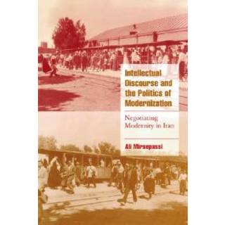 Intellectual Discourse and the Politics of Modernization
