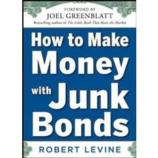 How to Make Money with Junk Bonds