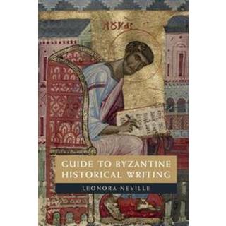 Guide to Byzantine Historical Writing