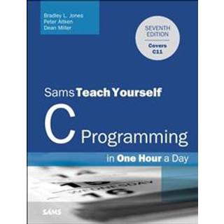 C Programming in One Hour a Day, Sams Teach Yourself