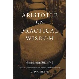 Aristotle on Practical Wisdom