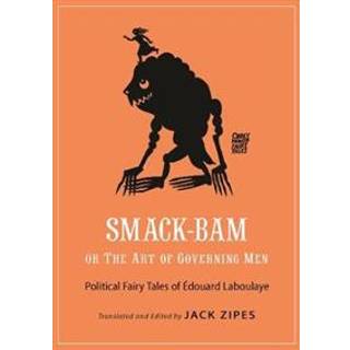 Smack-Bam, or The Art of Governing Men