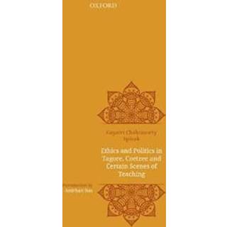 Ethics and politics in Tagore, Coetzee and certain scenes of teaching