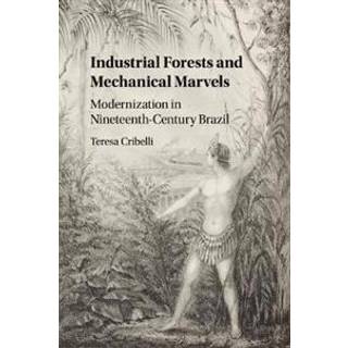 Industrial Forests and Mechanical Marvels