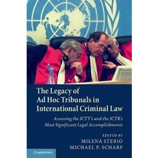 The Legacy of Ad Hoc Tribunals in International Criminal Law
