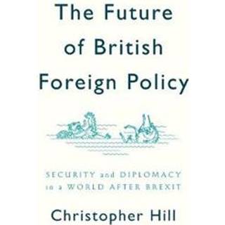 The Future of British Foreign Policy