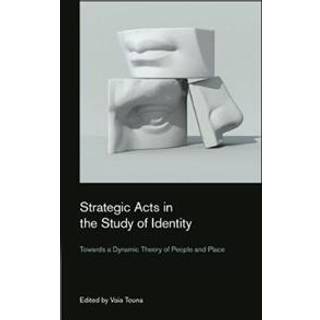 Strategic Acts in the Study of Identity