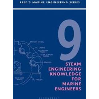 Reeds Vol 9: Steam Engineering Knowledge for Marine Engineers