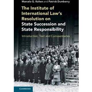 The Institute of International Law's Resolution on State Succession and State Responsibility