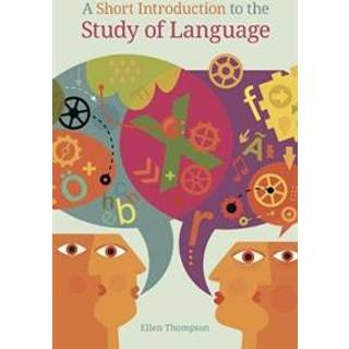 A Short Introduction to the Study of Language