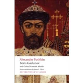 Boris Godunov and Other Dramatic Works