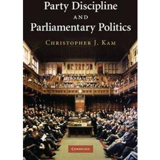 Party Discipline and Parliamentary Politics