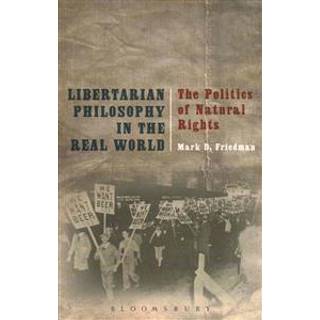 Libertarian Philosophy in the Real World