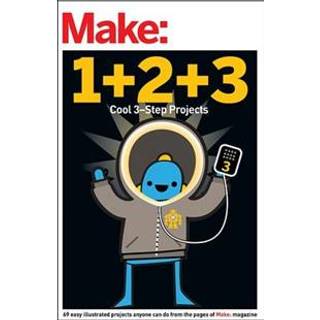 Make: Easy 1+2+3 Projects