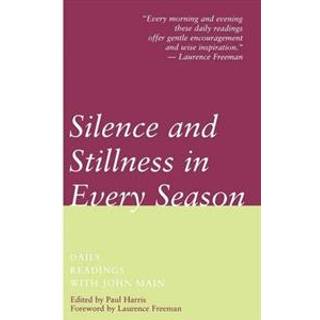 Silence and Stillness in Every Season
