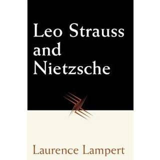 Leo Strauss and Nietzsche
