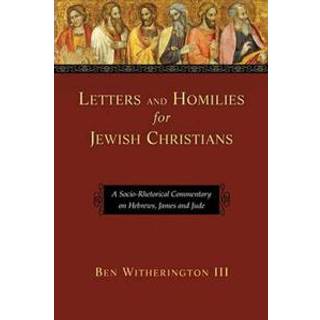 Letters and Homilies for Jewish Christians