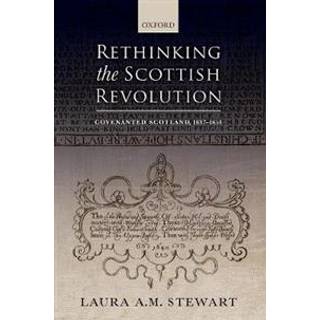 Rethinking the Scottish Revolution