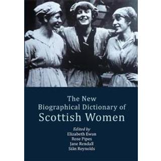 The New Biographical Dictionary of Scottish Women