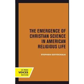 The Emergence of Christian Science in American Religious Life