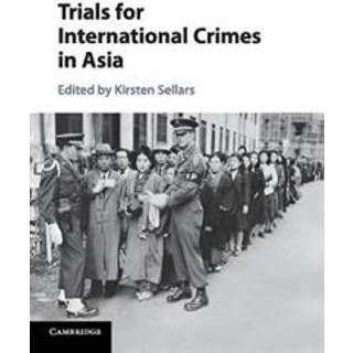 Trials for International Crimes in Asia