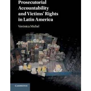 Prosecutorial Accountability and Victims' Rights in Latin America