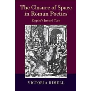 The Closure of Space in Roman Poetics