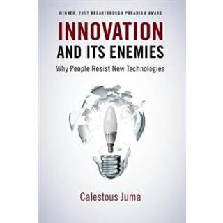 Innovation and Its Enemies