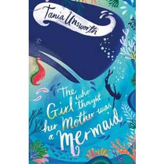 The Girl Who Thought Her Mother Was a Mermaid