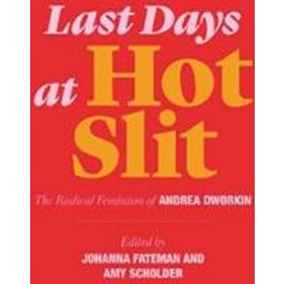 Last Days at Hot Slit