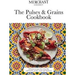 The Pulses & Grains Cookbook