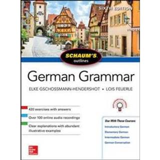 Schaum's Outline of German Grammar, Sixth Edition