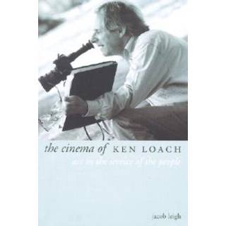 The Cinema of Ken Loach