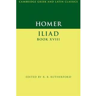 Homer: Iliad Book XVIII