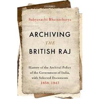 Archiving the British Raj