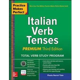 Practice Makes Perfect: Italian Verb Tenses, Premium Third Edition